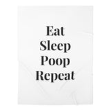 Eat Sleep Poop Repeat